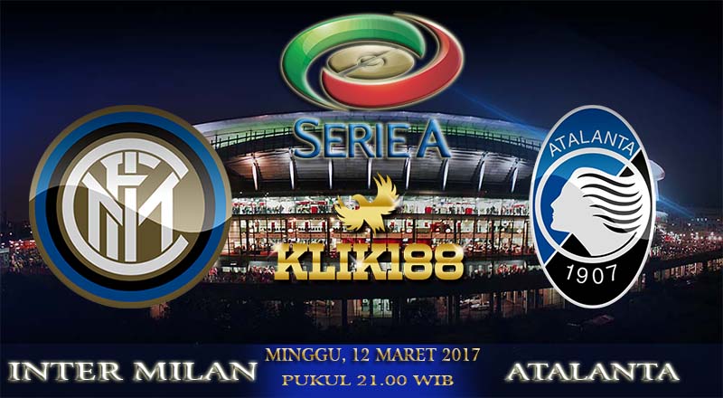 Prediksi Pertandingan Inter Milan vs Atalanta 12 Maret 2017